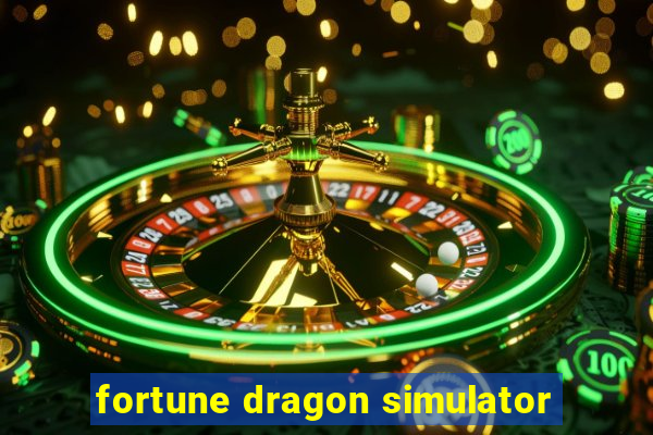 fortune dragon simulator