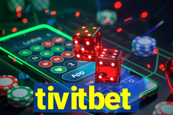 tivitbet