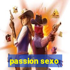 passion sexo