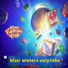 blair winters onlyfabs