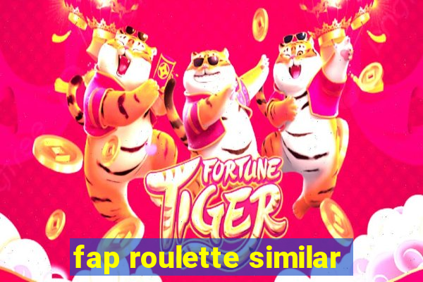 fap roulette similar