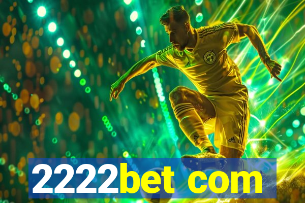 2222bet com