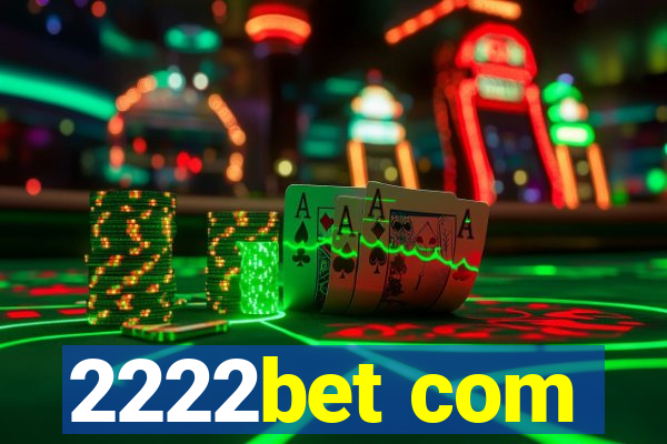 2222bet com