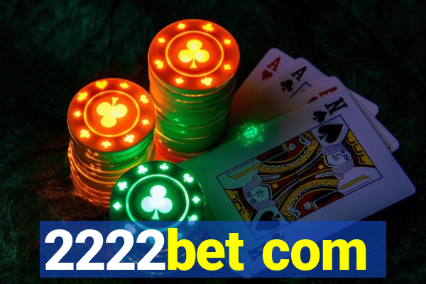 2222bet com