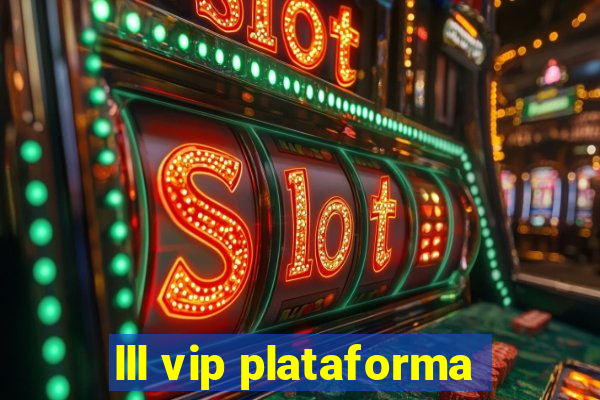 lll vip plataforma