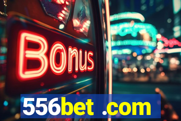 556bet .com