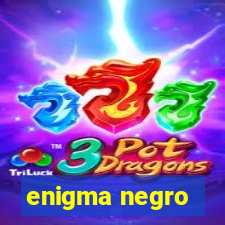 enigma negro