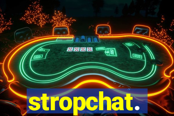 stropchat.