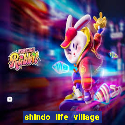 shindo life village blaze private server codes