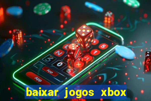 baixar jogos xbox 360 rgh torrent