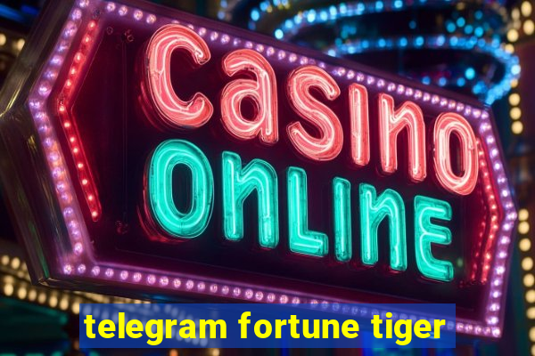 telegram fortune tiger