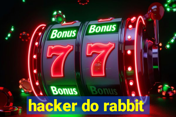 hacker do rabbit