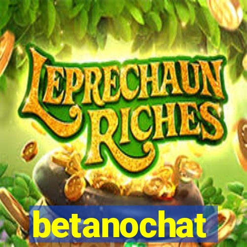 betanochat