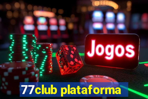 77club plataforma