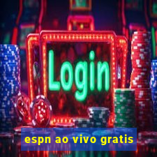 espn ao vivo gratis