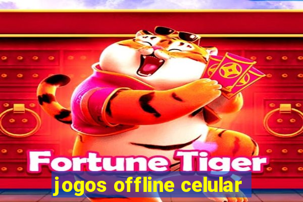 jogos offline celular