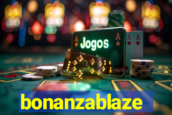 bonanzablaze