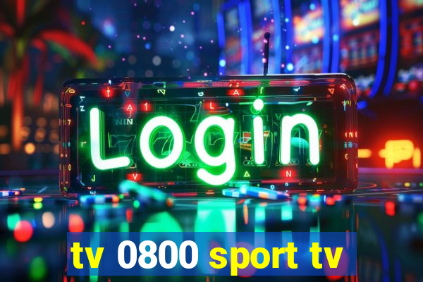 tv 0800 sport tv