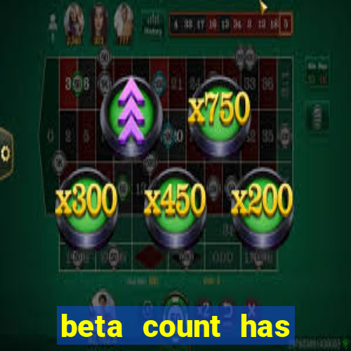 beta count has changed pt br