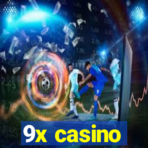 9x casino