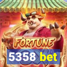 5358 bet