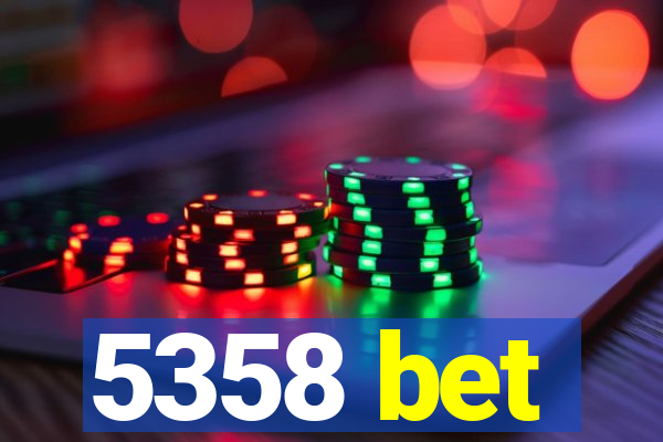 5358 bet