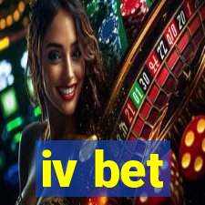 iv bet