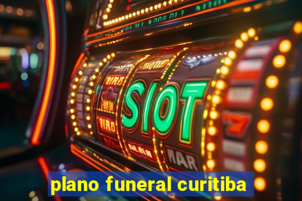 plano funeral curitiba