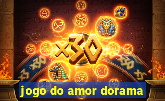 jogo do amor dorama