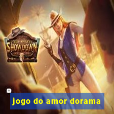 jogo do amor dorama