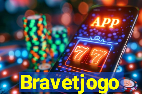 Bravetjogo