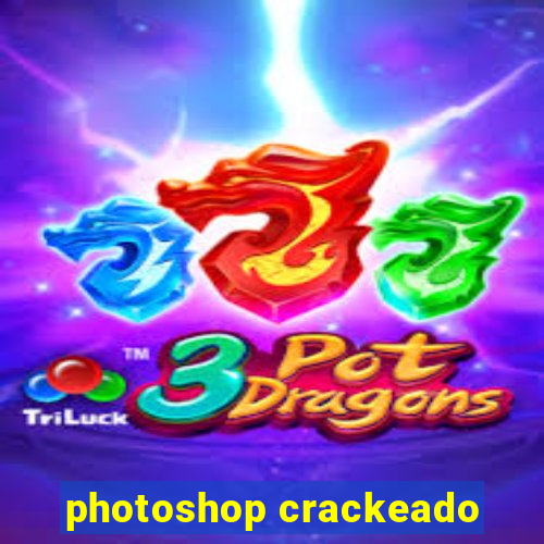 photoshop crackeado