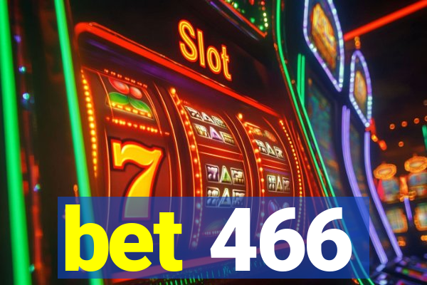 bet 466