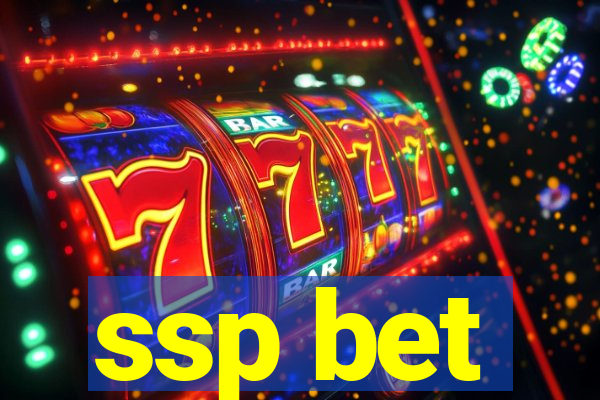 ssp bet