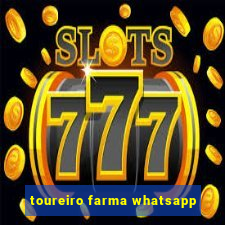 toureiro farma whatsapp