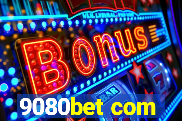 9080bet com