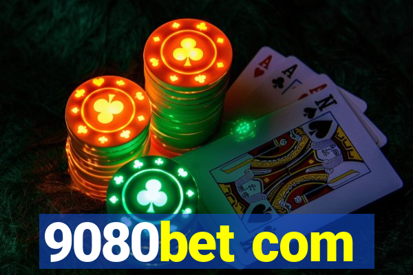 9080bet com