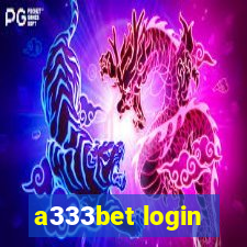 a333bet login