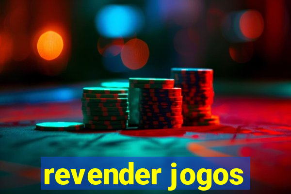 revender jogos