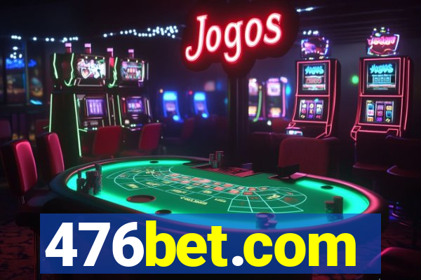 476bet.com