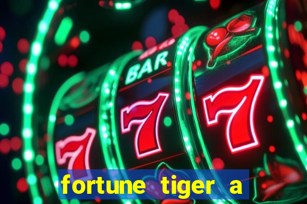 fortune tiger a partir de 1 real