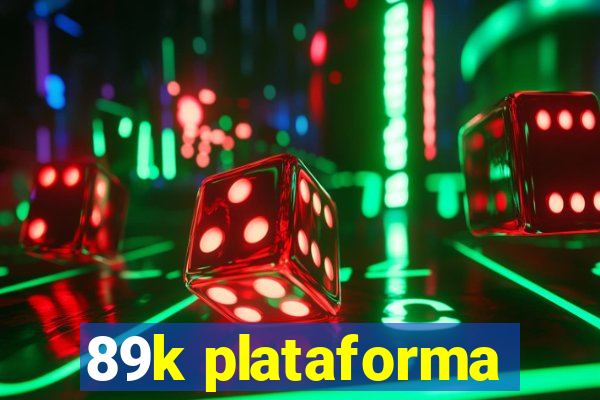 89k plataforma