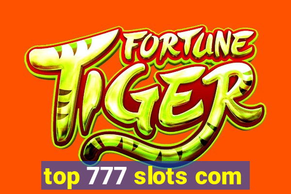 top 777 slots com