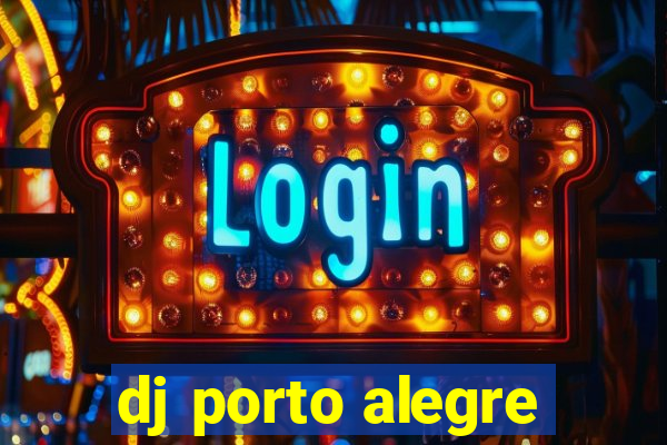 dj porto alegre