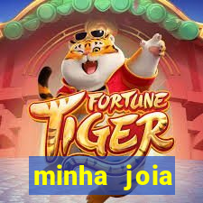 minha joia significado minha joia giria