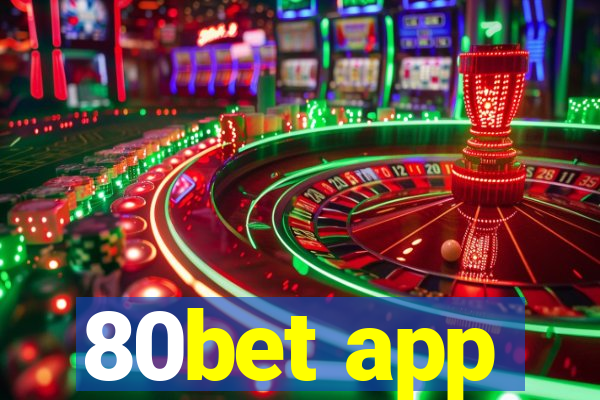 80bet app