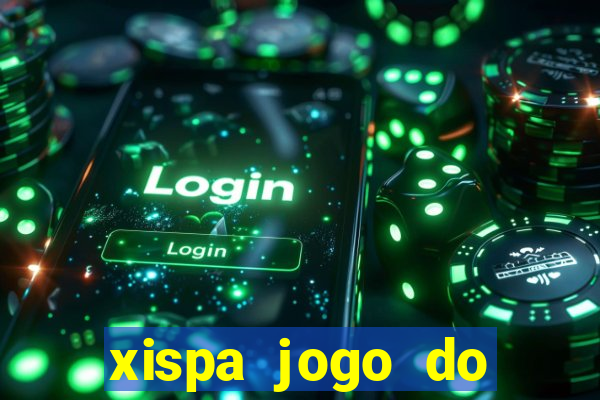 xispa jogo do bicho tabela