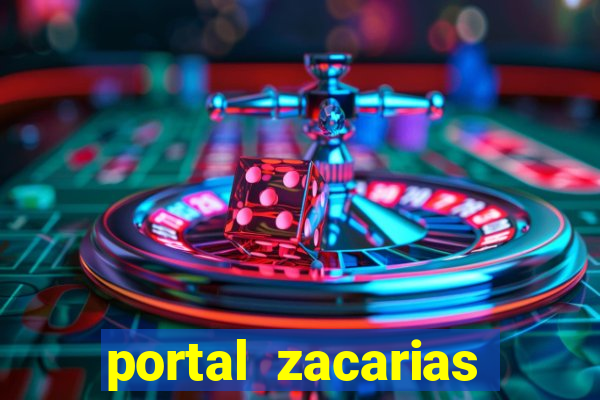 portal zacarias mais de 18