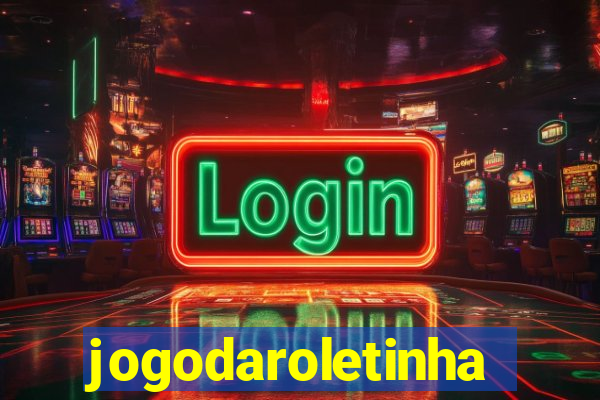 jogodaroletinha