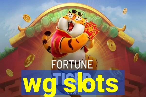 wg slots